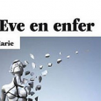 L’enfer à la première personne Ce n’est pas vraiment l’histoire d’une descente aux enfers. Ça ne l’est pas du tout d’ailleurs : dès le début de ce roman, l’héroïne y est déjà. Ce qui est novateur,...